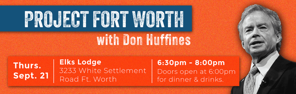 Project Fort Worth With Don Huffines