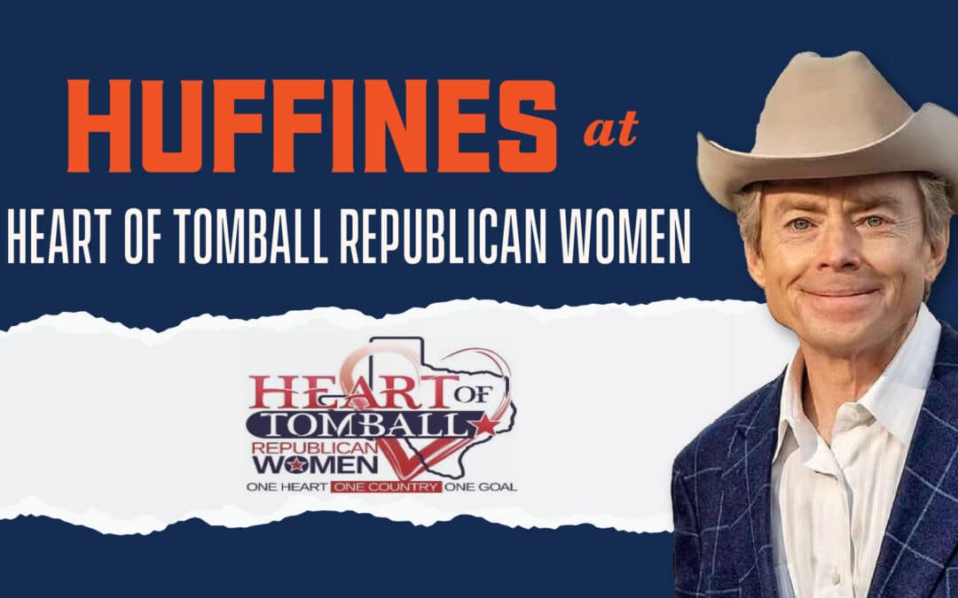 Huffines at Heart of Tomball Republican Women