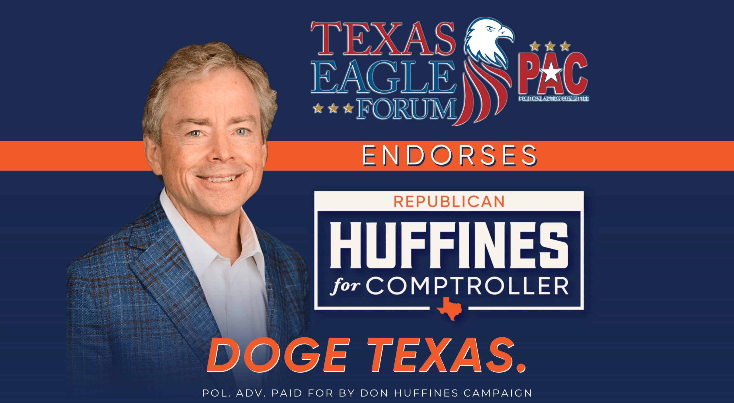 Texas Eagle Forum PAC today announced their endorsement of conservative Republican Don Huffines for Texas Comptroller.