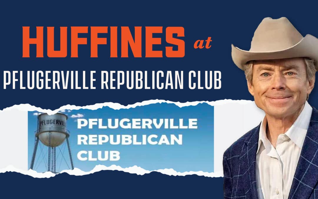 Huffines at Pflugerville Republican Club