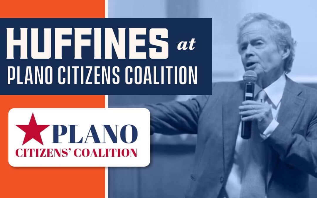 Huffines at Plano Citizens Coalition