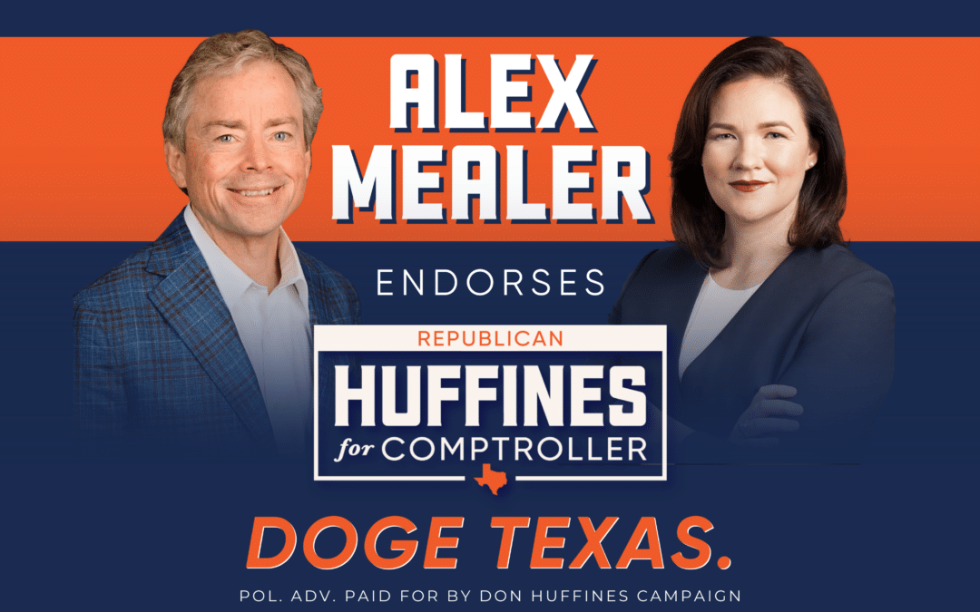 Alexandra Mealer Endorses Don Huffines for Comptroller
