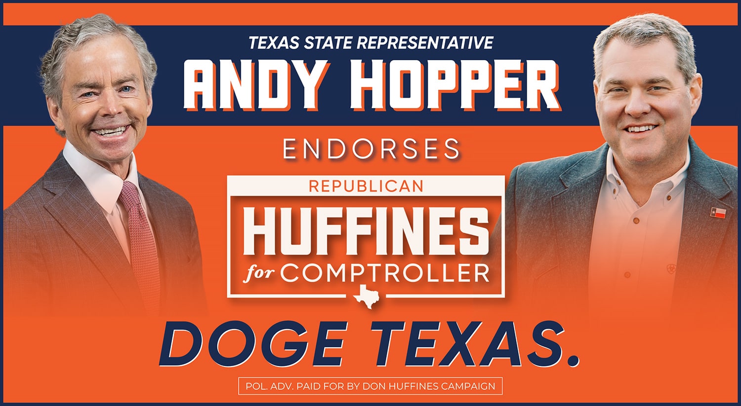 State Rep. Andy Hopper Endorses Don Huffines for Comptroller