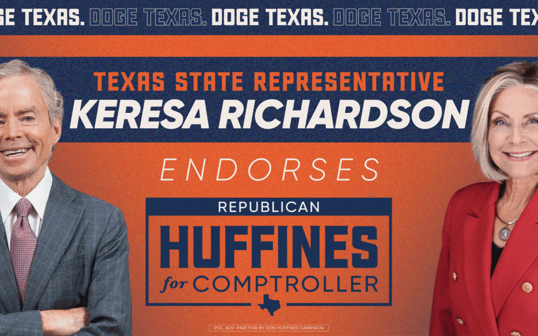 State Rep. Keresa Richardson Endorses Don Huffines for Texas Comptroller