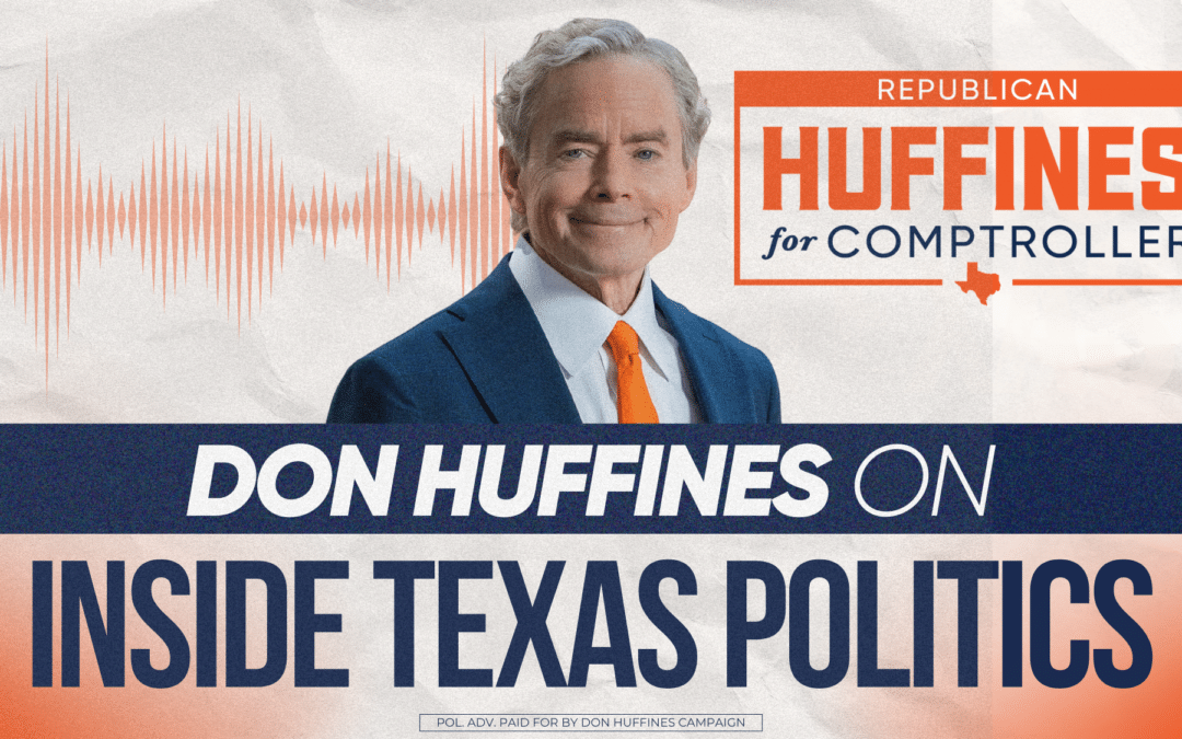 Huffines on Inside Texas Politics